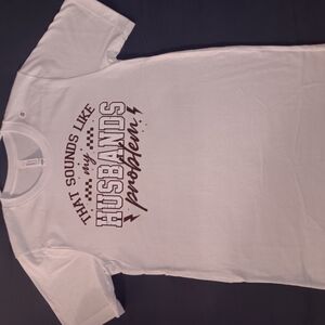 That Sounds Like My Husbands Problem Short Sleeve Tee - White